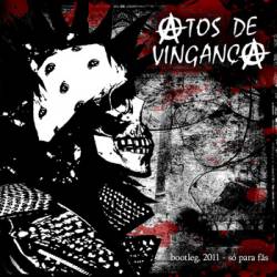 Atos de Vingança : Bootleg Satwa Bordô 2011